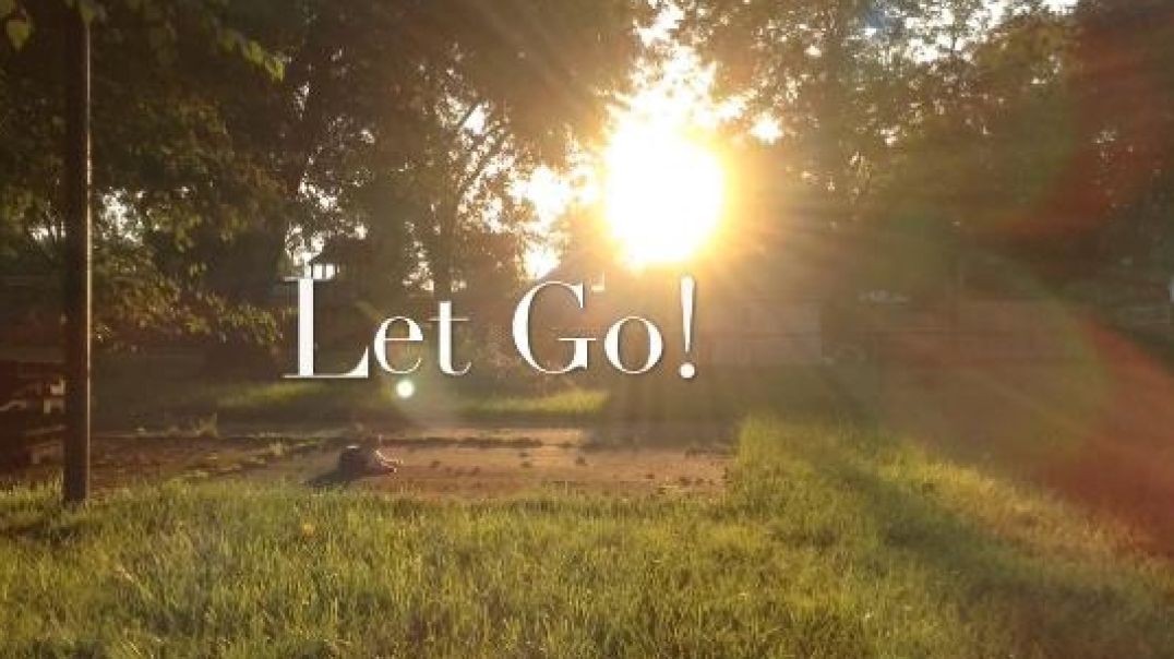 Let Go!