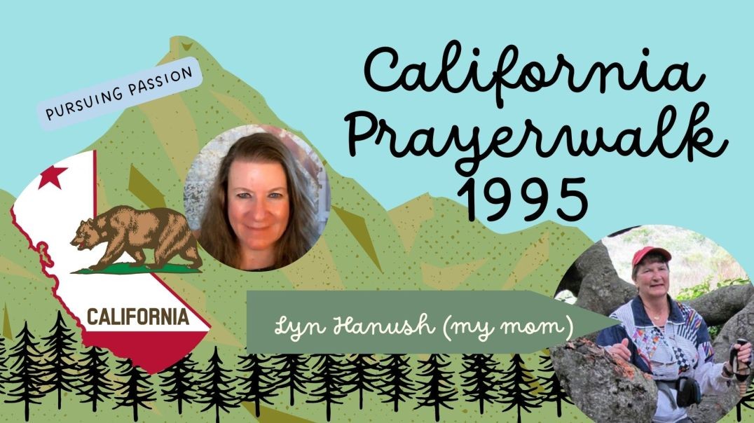 The California Prayerwalk '95 (organized by Steve Hawthorne & Michael Griffiths) PSG Minist
