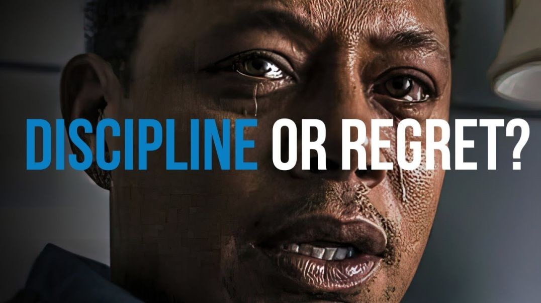 DISCIPLINE or REGRET (Best Self Discipline Motivational Speech)