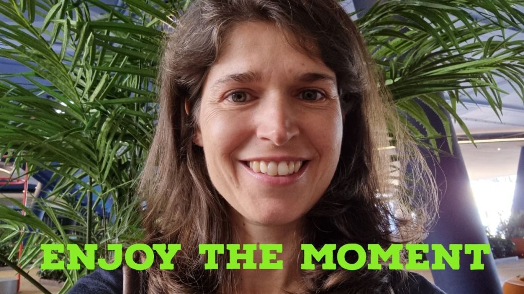 Day 4 - Enjoy the moment