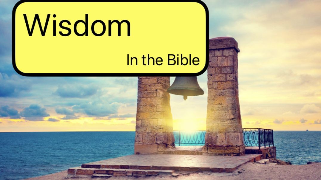 Wisdom - In The Bible