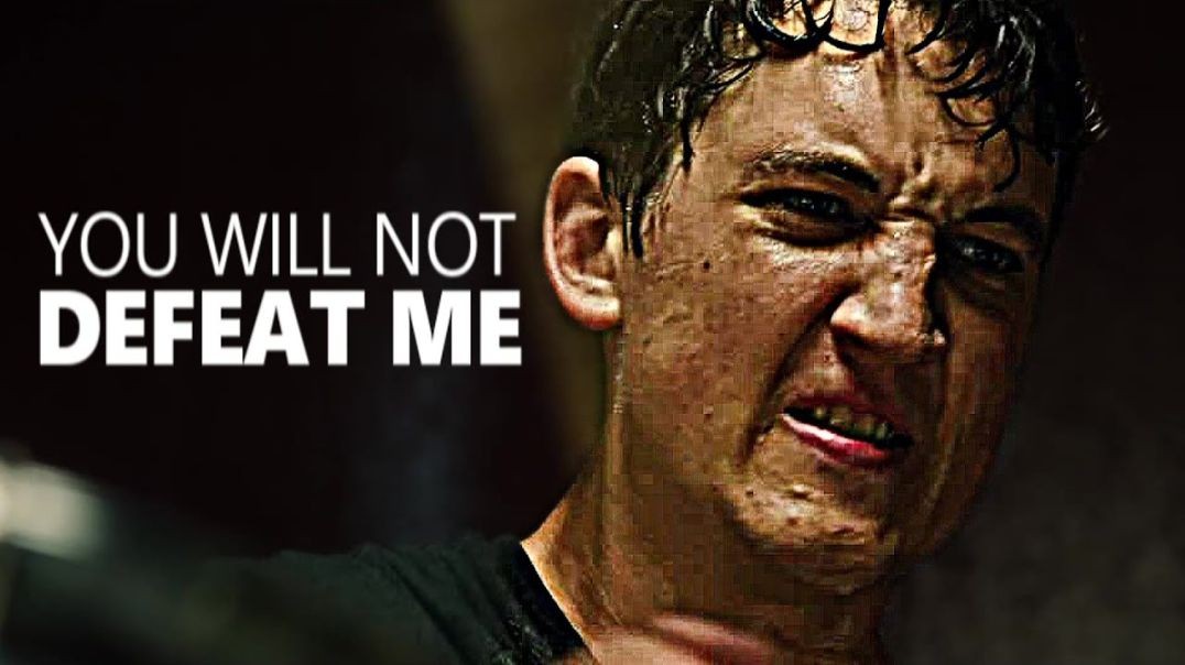 YOU WILL NOT DEFEAT ME - Motivational