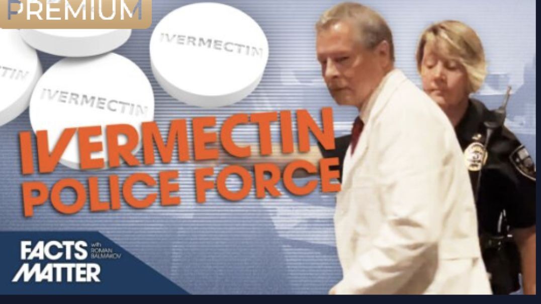 Police Forcibly Remove Doctor From Hospital After He Endorsed Ivermectin: Full Footage