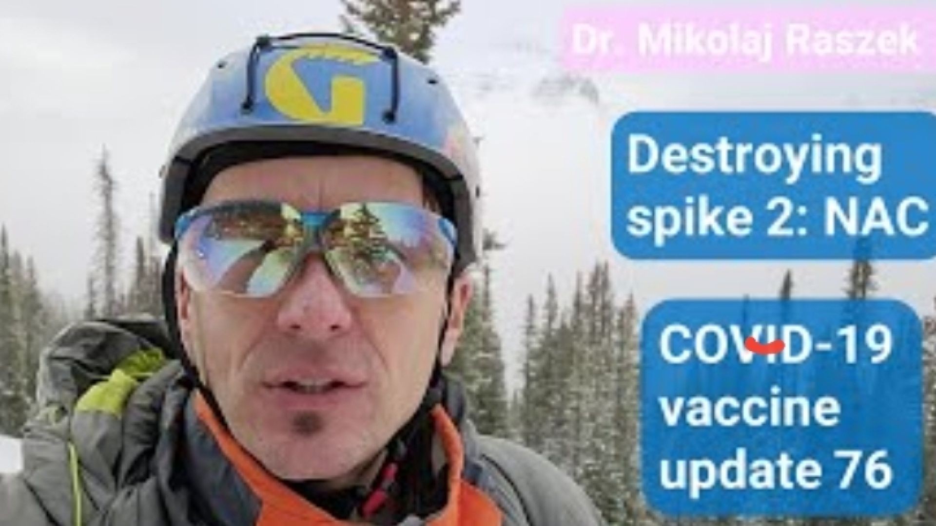 Destroying spike 2: N-acetyl Cysteine - COVID-19 vaccines update 76