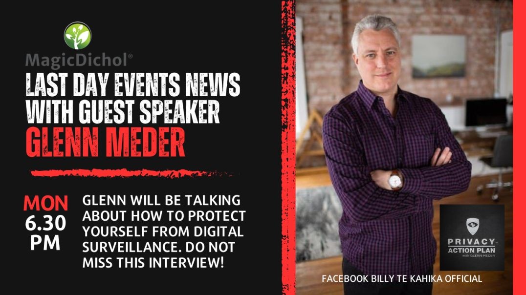 Billy Te Kahika with Glenn Meder - PRIVACY EXPERT May 2023.mp4
