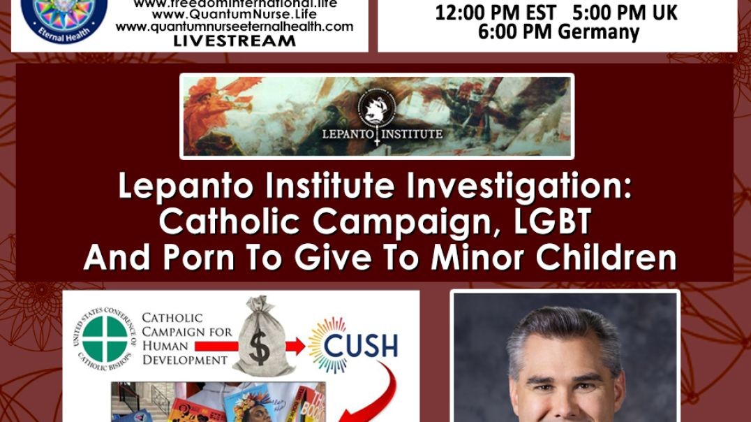 Michael Hichborn - Lepanto Institute Investigation_  Catholic Campaign, LGBT Porn  to Minor Children