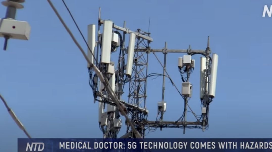 Medical doctor: 5G technology comes with Hazards, Unfortunately, Big Health Hazards...